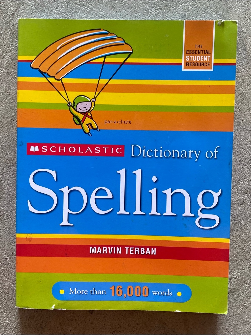 The Scholastic Dictionary of Spelling written by Marvin Terban